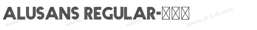 Alusans Regular字体转换 Alusans Regular字体转换